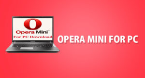 Opera Mini Download For Pc 32 Bit Leadslasopa